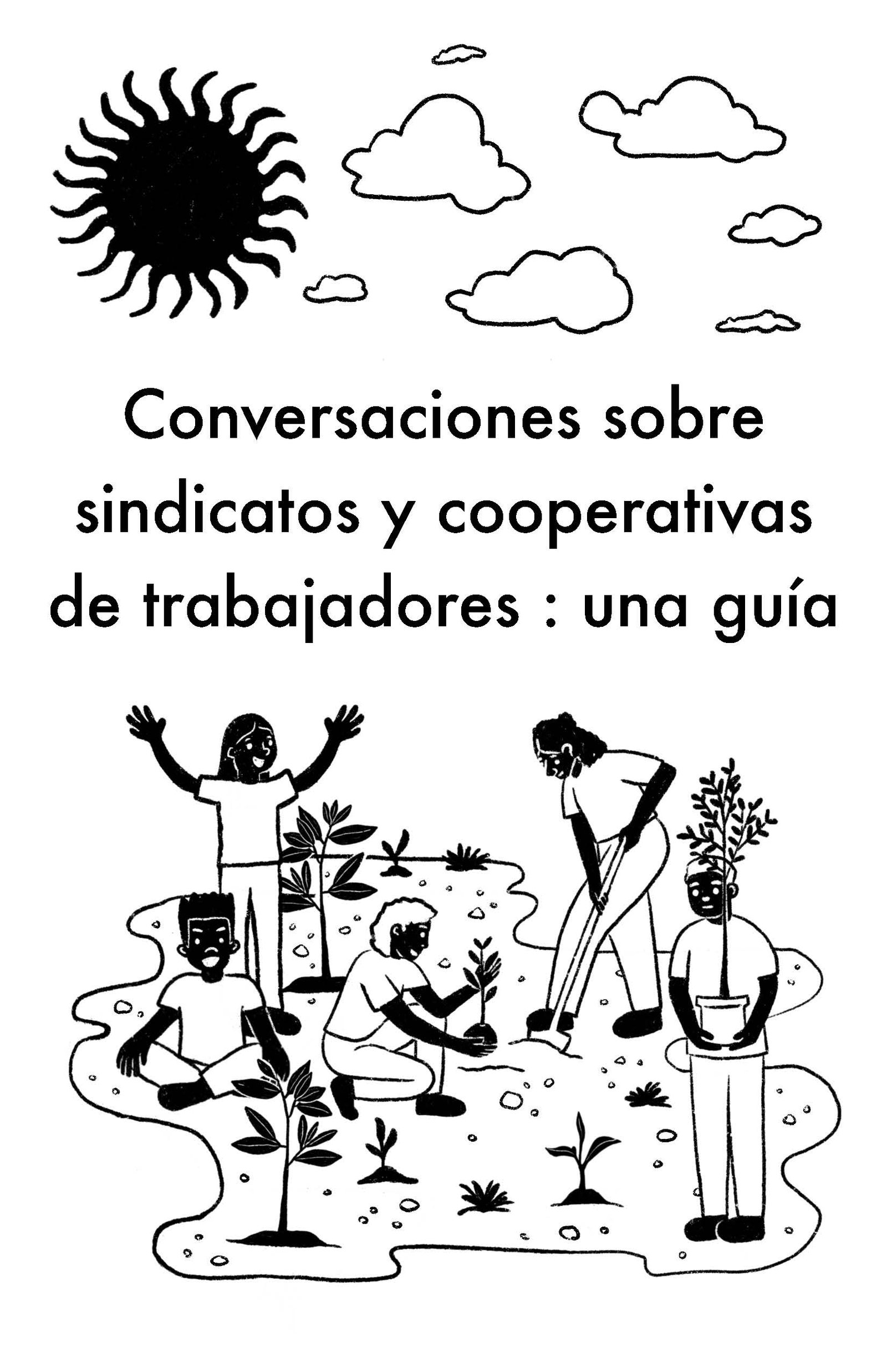 Spanish over of the Union Co-Op Zine. Illustration of a sun, clouds, and a group of people working in a garden.