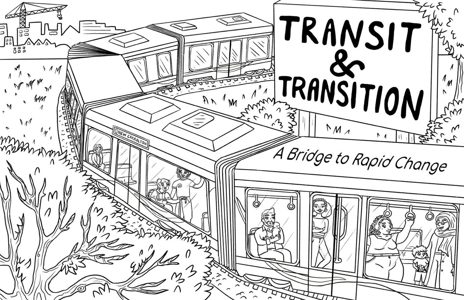Transit and Transition: A Bridge to Rapid Change cover. Black and white illustrated cover of the purple line snaking through the street. There is construction in the background.