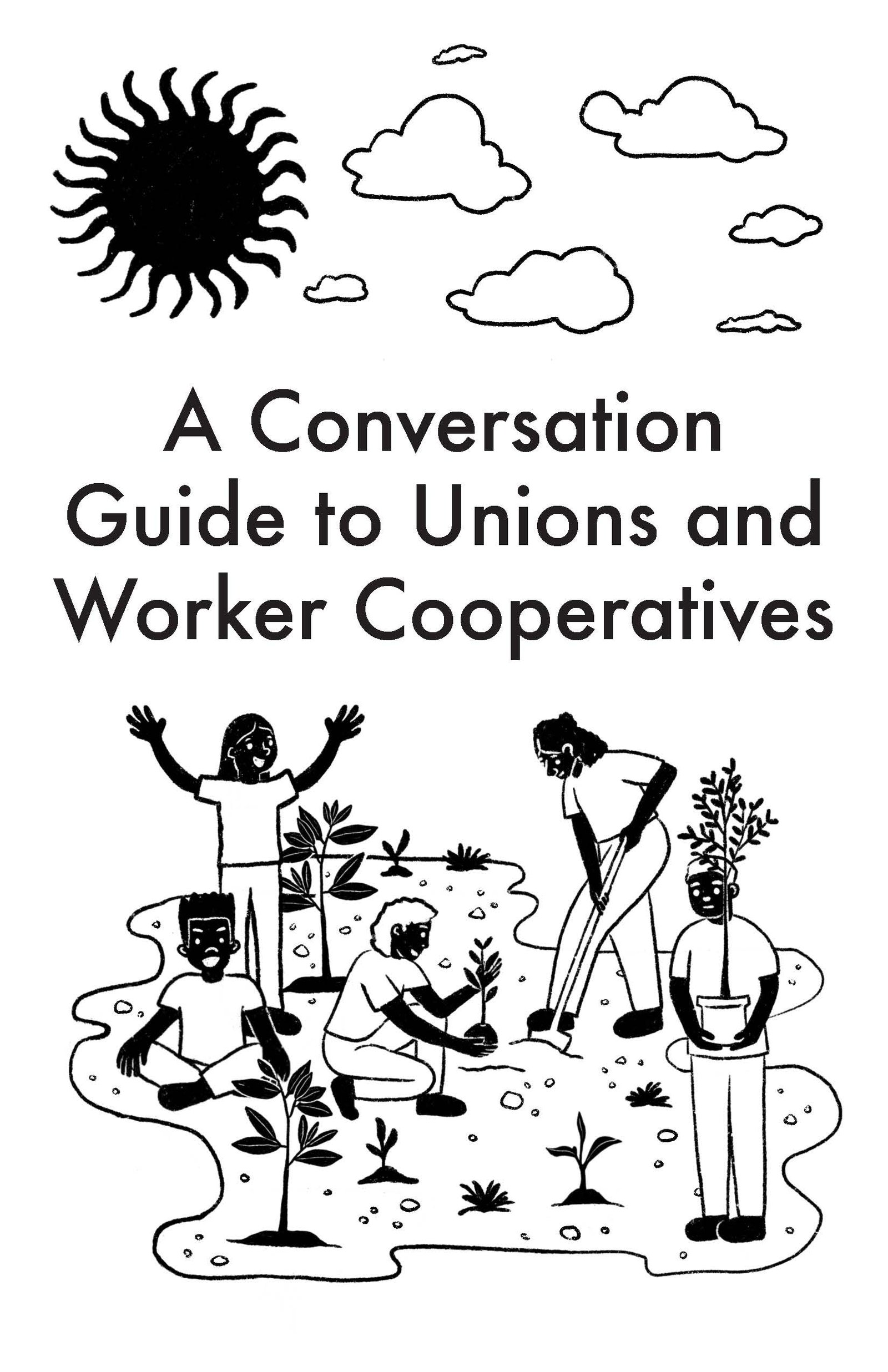 English over of the Union Co-Op Zine. Illustration of a sun, clouds, and a group of people working in a garden.